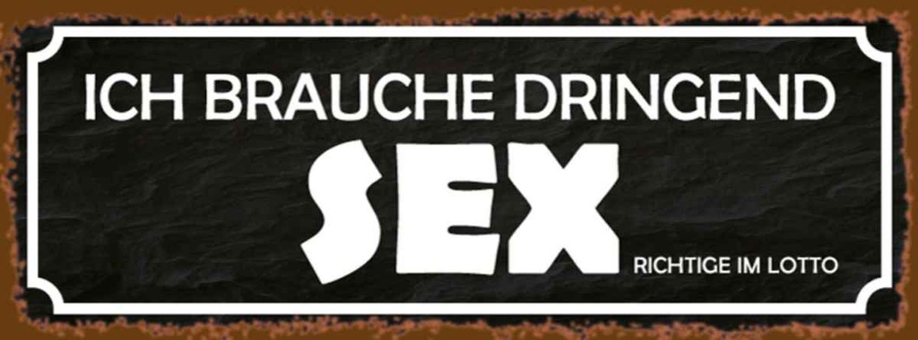 Holzschild 10x27 cm ich brauche dringend Sex Dekoration