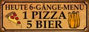 Holzschild 10x27 cm 6 gänge Menü 1 Pizza 5 Bier Essen Trinken