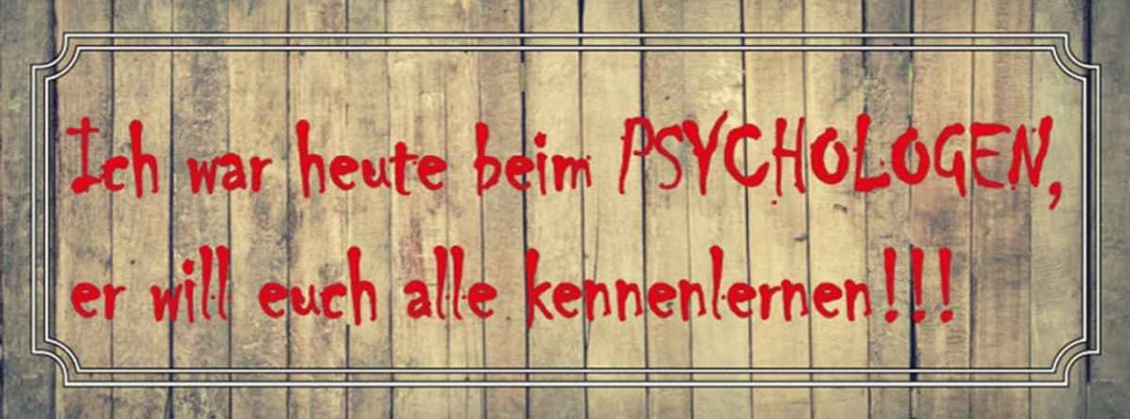 Holzschild 10x27 cm ich war heute beim Psychologen Dekoration