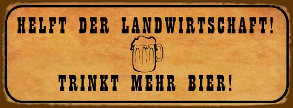 Holzschild 10x27 cm helft Landwirtschaft trinkt Bier Spruch Zitat