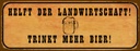 Holzschild 10x27 cm helft Landwirtschaft trinkt Bier Spruch Zitat