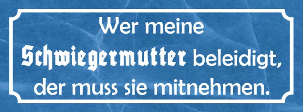 Holzschild 10x27 cm wer Schwiegermutter beleidigt Familie Freunde