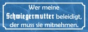 Holzschild 10x27 cm wer Schwiegermutter beleidigt Familie Freunde