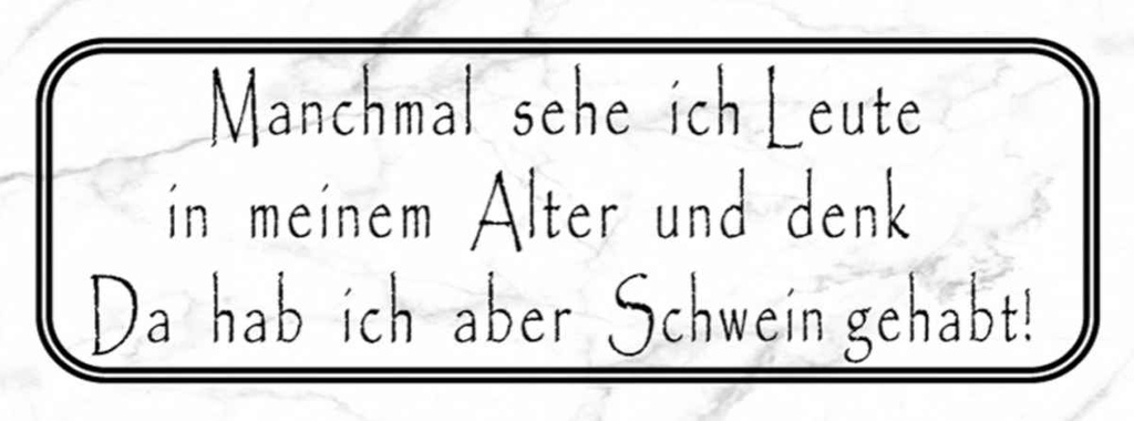 Holzschild 10x27 cm sehe ich Leute in meinem Alter Dekoration