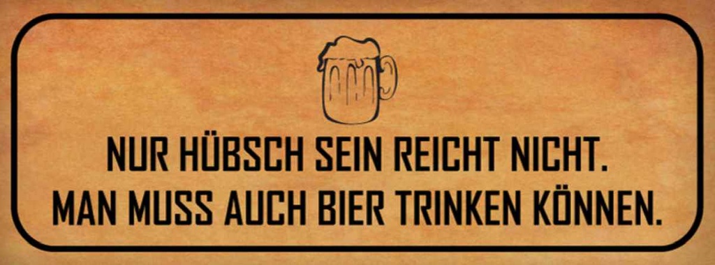 Holzschild 10x27 cm hübsch sein reicht nicht Bier Dekoration