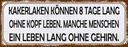Holzschild 10x27 cm Kakerlaken ohne Kopf Menschen Dekoration