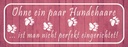 Holzschild 10x27 cm ohne Hundehaare nicht perfekt Tier Haustier