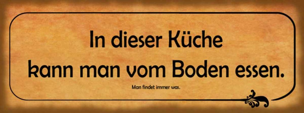 Holzschild 10x27 cm in dieser Küche kann vom Boden Kochen