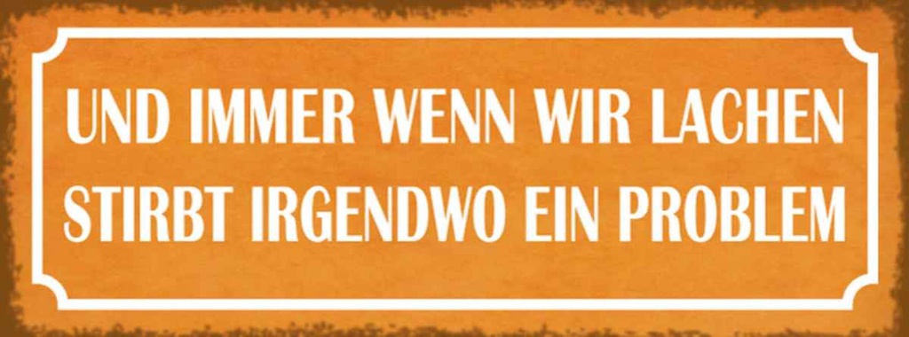 Holzschild 10x27 cm wenn wir lachen stirbt Problem Dekoration