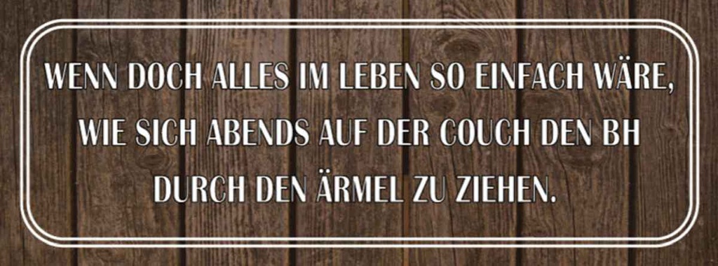 Holzschild 10x27 cm wenn doch alles so einfach wäre Spruch Zitat