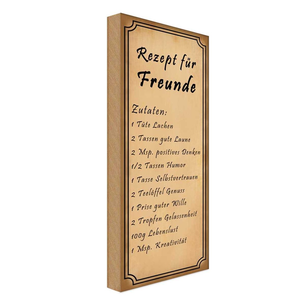 Holzschild 27x10 cm Rezept für Freunde Tüte Lachen Familie