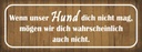 Holzschild 10x27 cm wenn unser Hund dich nicht mag Tier Haustier