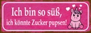 Holzschild 10x27 cm ich bin so süß Zucker pupsen Dekoration