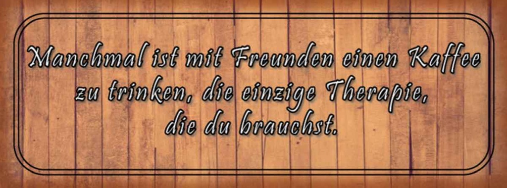 Holzschild 10x27 cm mit Freunden Kaffee trinken Essen