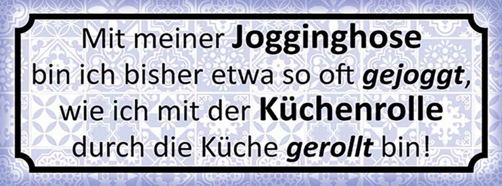 Holzschild 10x27 cm mit Jogginghose wie Küchenrolle Spruch Zitat