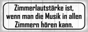 Holzschild 10x27 cm Zimmerlautstärke ist Musik in Geschenk