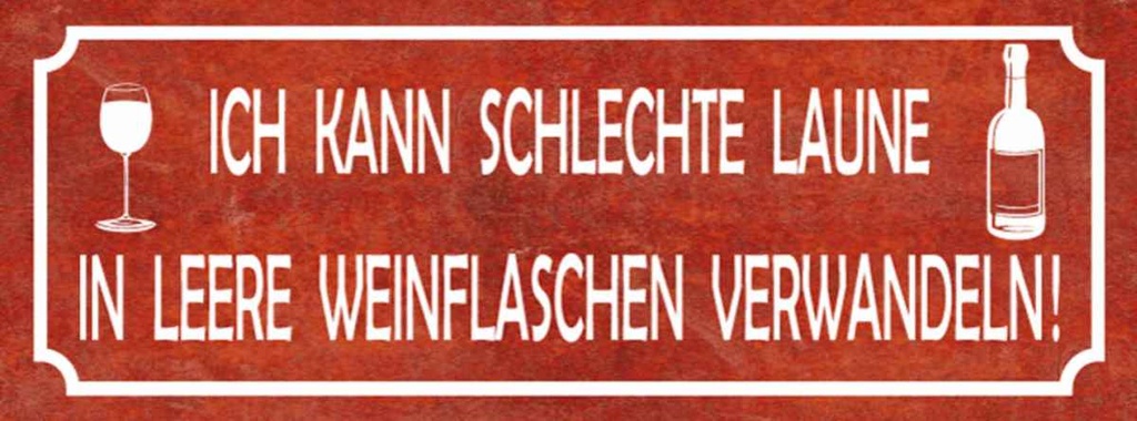 Holzschild 10x27 cm schlechte Laune in Weinflaschen Spruch Zitat