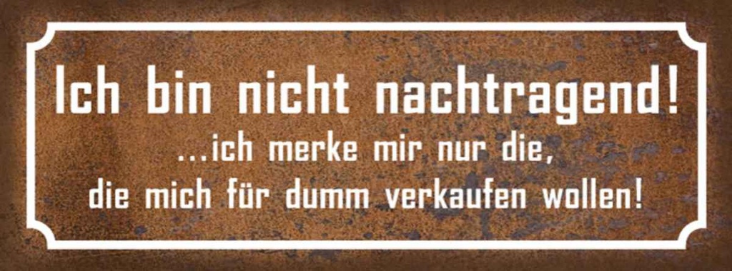Holzschild 10x27 cm bin nicht nachtragend ich merke