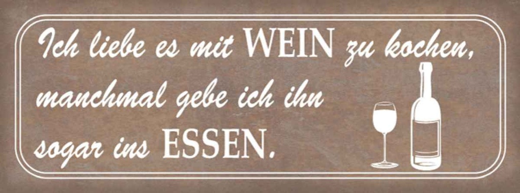 Holzschild 10x27 cm ich liebe es mit Wein zu kochen Spruch Zitat
