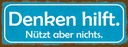 Holzschild 10x27 cm denken hilft nützt aber nichts Dekoration
