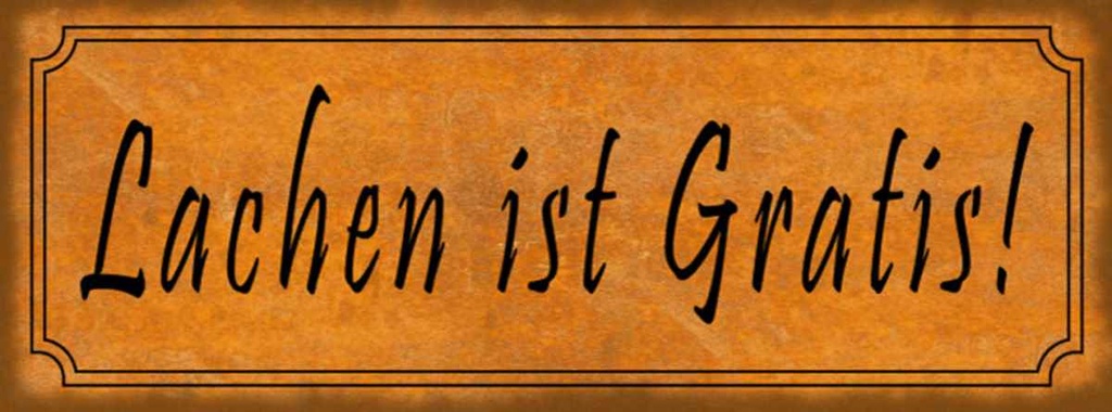 Holzschild 10x27 cm Lachen ist Gratis Spruch Zitat