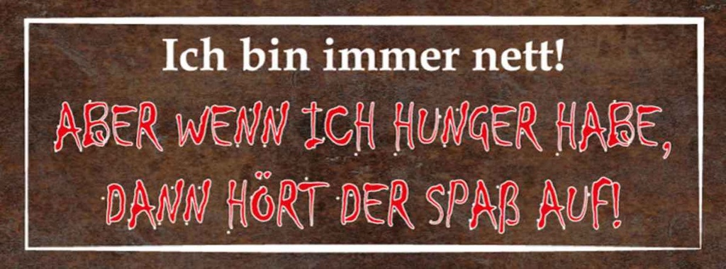 Holzschild 10x27 cm ich nett aber wenn Hunger Essen Trinken