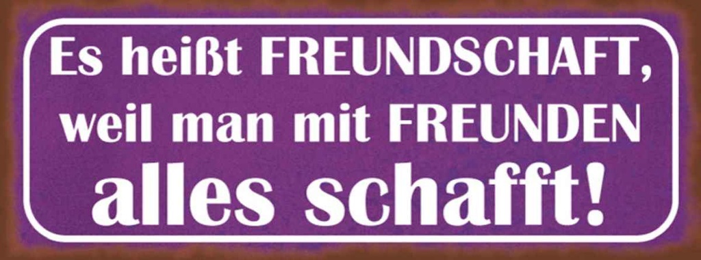 Holzschild 10x27 cm es heißt Freundschaft weil man Dekoration