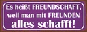 Holzschild 10x27 cm es heißt Freundschaft weil man Dekoration