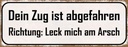 Holzschild 10x27 cm dein Zug ist abgefahren Richtung Spruch Zitat