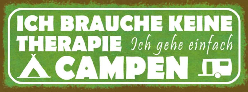 Holzschild 10x27 cm Camping ich gehe einfach campen Outdoor
