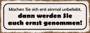 Holzschild 10x27 cm machen Sie sich erst unbeliebt Dekoration