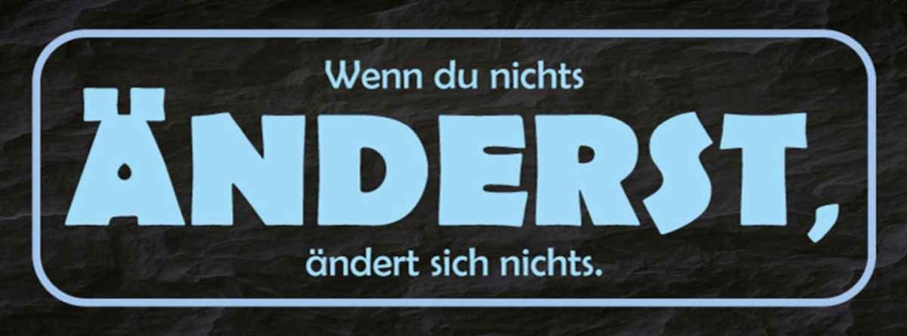Holzschild 10x27 cm wenn du nichts änderst Dekoration