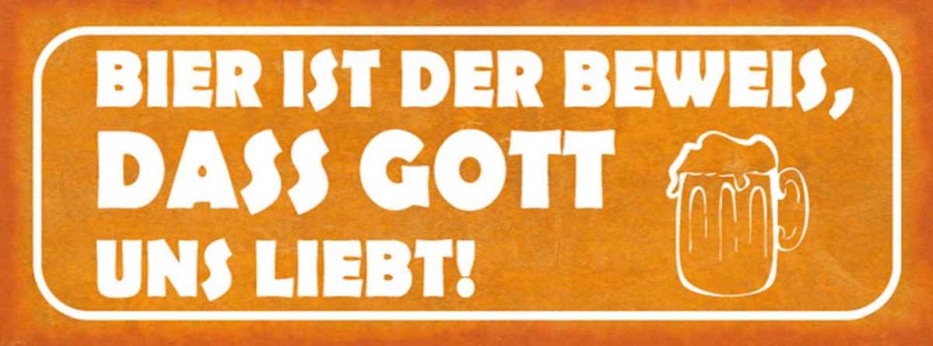 Holzschild 10x27 cm Bier ist Beweis Gott liebt uns