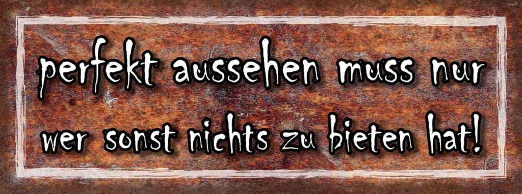 Holzschild 10x27 cm perfekt aussehen muss nur wer Dekoration