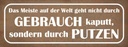 Holzschild 10x27 cm das Meiste auf der Welt geht Dekoration