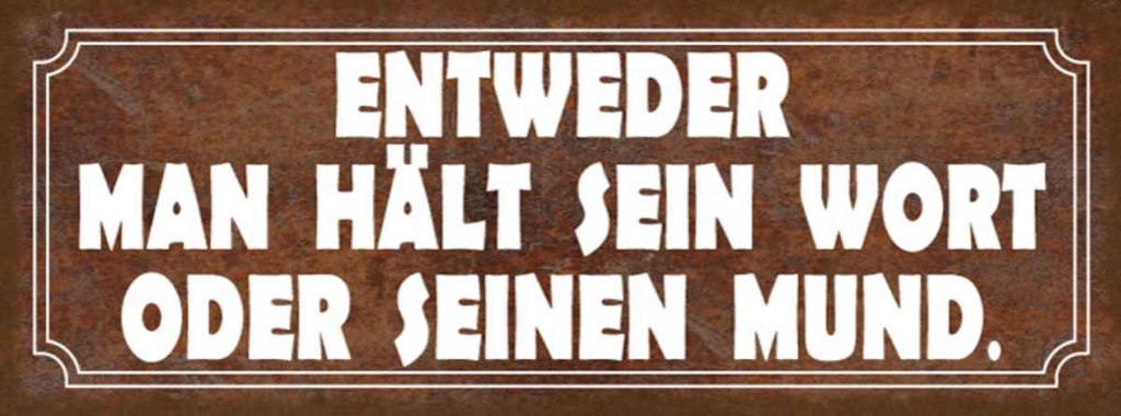 Holzschild 10x27 cm man hält sein Wort oder Mund Dekoration