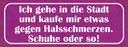 Holzschild 10x27 cm gegen Halsschmerzen Schuhe Kauf Spruch Zitat