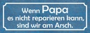 Holzschild 10x27 cm wenn Papa nicht reparieren kann Spruch Zitat