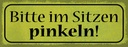 Holzschild 10x27 cm bitte im Sizen pinkeln Warnschild Hinweisschild