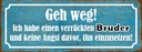 Holzschild 10x27 cm ich habe einen verrückten Bruder Spruch Zitat