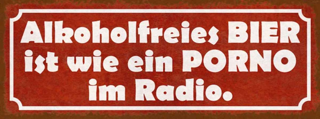 Holzschild 10x27 cm alkoholfreies Bier wie Porno im