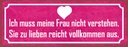 Holzschild 10x27 cm muss meine Frau nicht verstehen Spruch Zitat