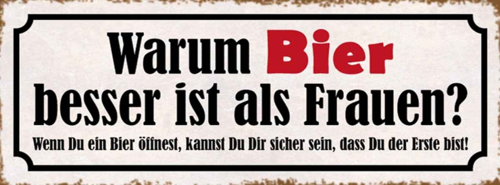 Holzschild 10x27 cm Warum Bier besser ist als Frauen Spruch Zitat
