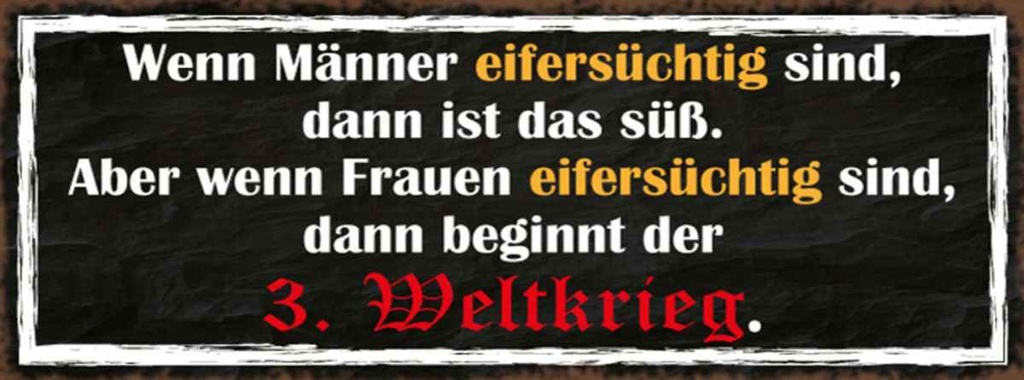 Holzschild 10x27 cm wenn Männer Frauen eifersüchtig Spruch Zitat