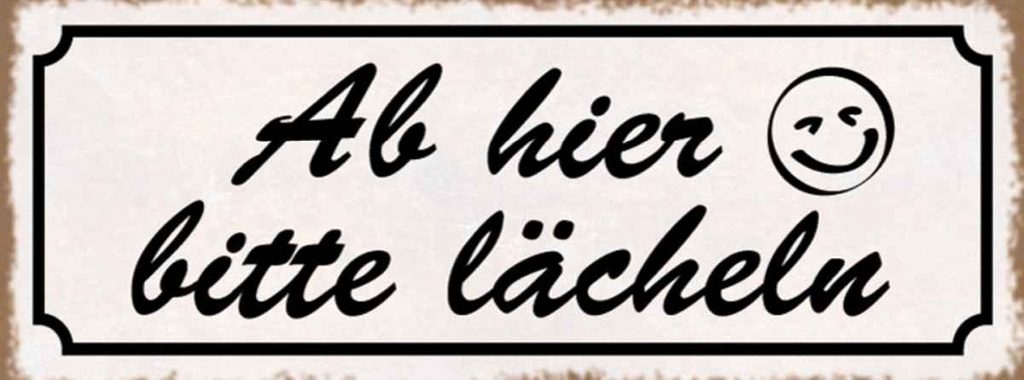 Holzschild 10x27 cm Ab hier bitte lächeln Dekoration