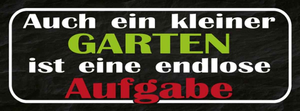 Holzschild 10x27 cm kleiner Garten endlose Aufgabe Geschenk