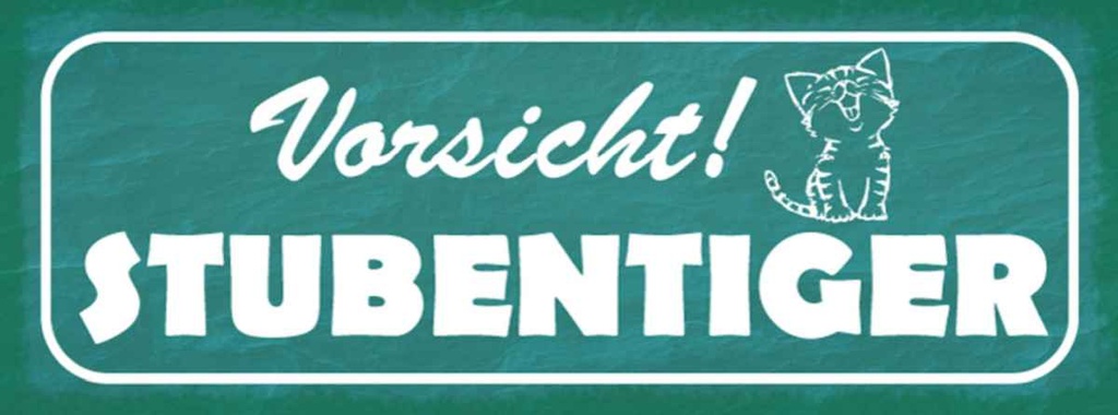 Holzschild 10x27 cm Vorsicht Stubentiger Katze Warnschild Hinweisschild