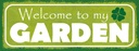 Holzschild 10x27 cm Welcome to my Garden Garten Geschenk