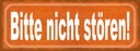 Holzschild 10x27 cm Bitte nicht stören Warnschild Hinweisschild