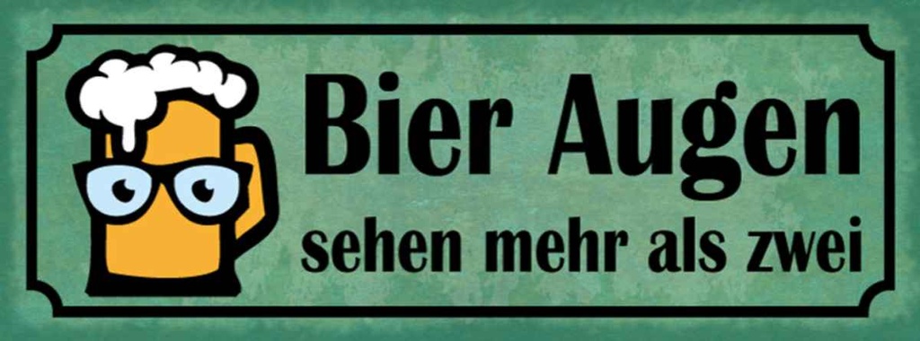 Holzschild 10x27 cm Bier Augen sehen mehr als zwei